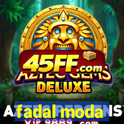 fadal moda